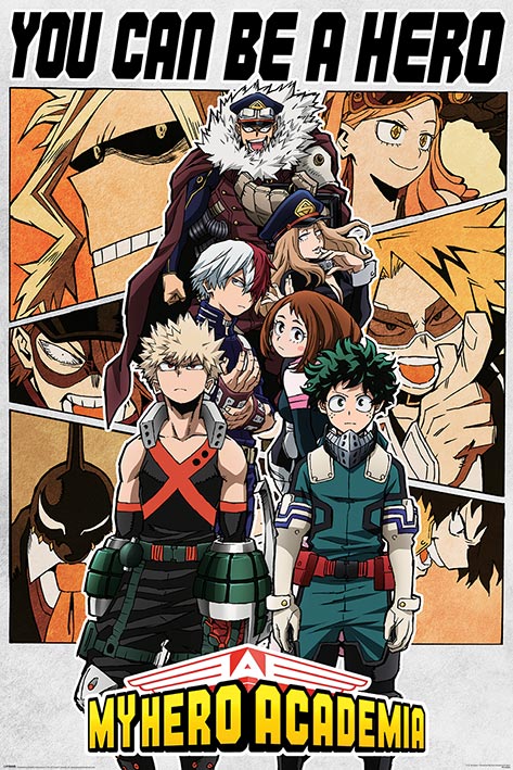 My Hero Academia anime poster featuring multiple characters including Katsuya Bakugo and Deku Midoriya, with the text 'YOU CAN BE A HERO' at the top and 'MY HERO ACADEMI' at the bottom.